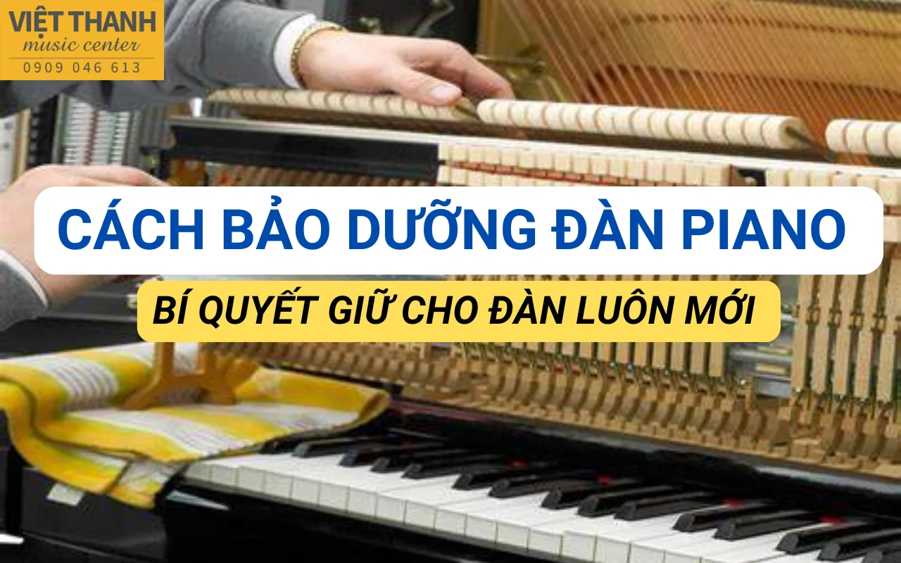 Cách bảo trì và chăm sóc đàn piano Essex EUP123FL