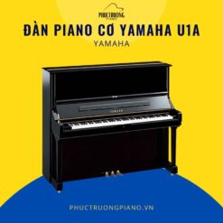 Đàn Piano Cơ Yamaha U1A cao cấp