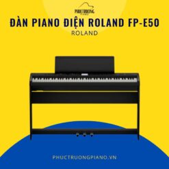 Đàn Piano Điện Roland FP-E50