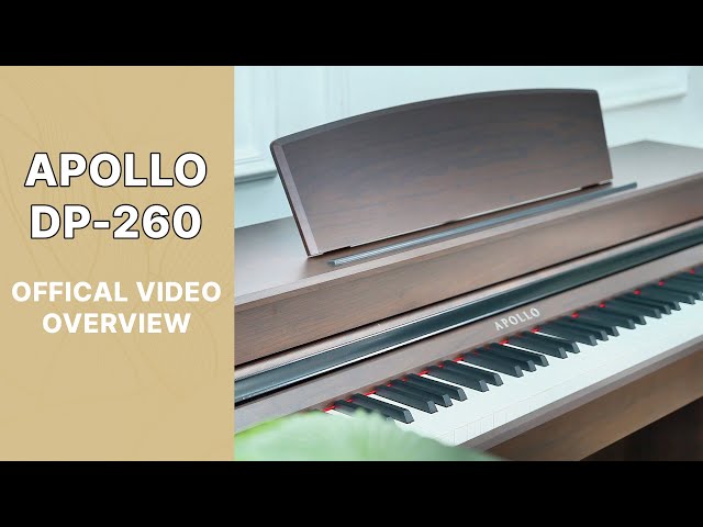 Các tính năng nổi bật của Piano Apollo DP260N