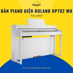 Đàn Piano Điện Roland HP702 WH
