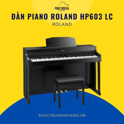 Đàn Piano Roland HP603 LC